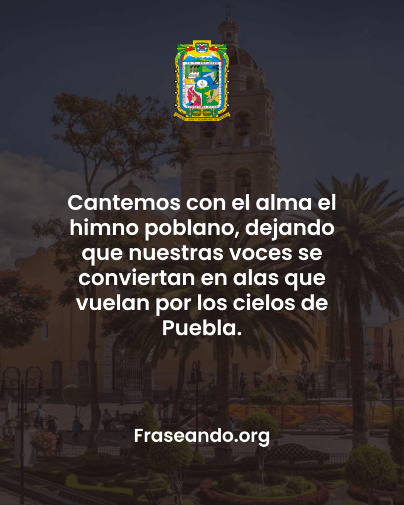 frases para presentar el himno al estado de puebla