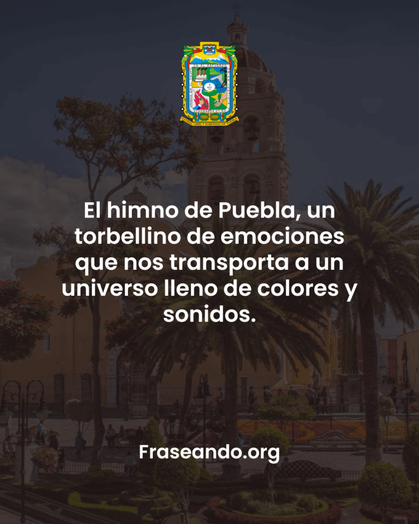 frases para presentar el himno al estado de puebla
