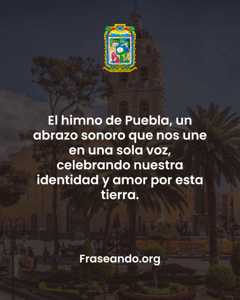 frases para presentar el himno al estado de puebla