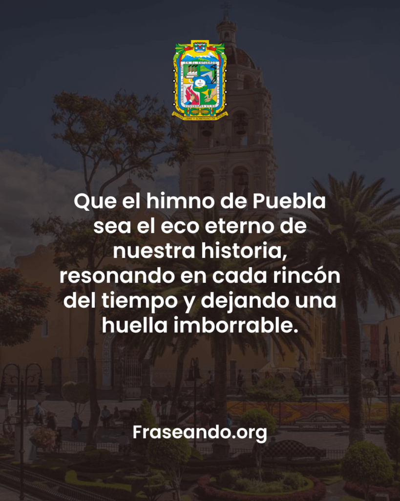 frases para presentar el himno al estado de puebla